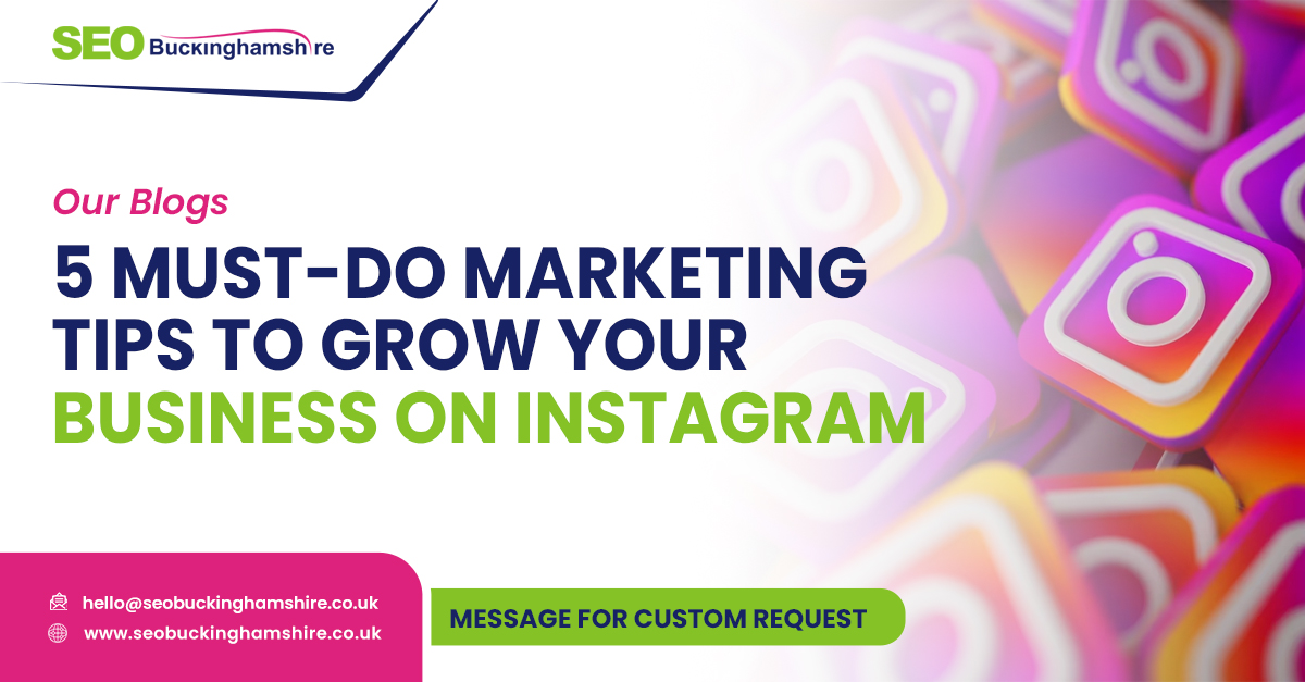5 Must-Do Marketing Tips To Grow Your Business on Instagram